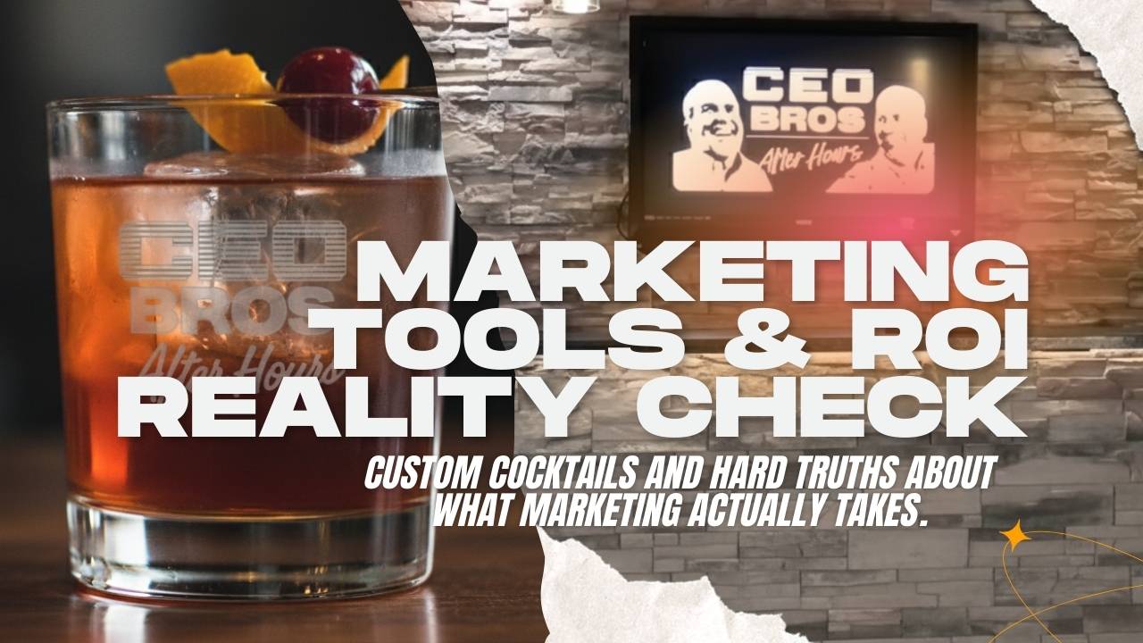 Marketing Tools & ROI Reality Check S1 EP 31