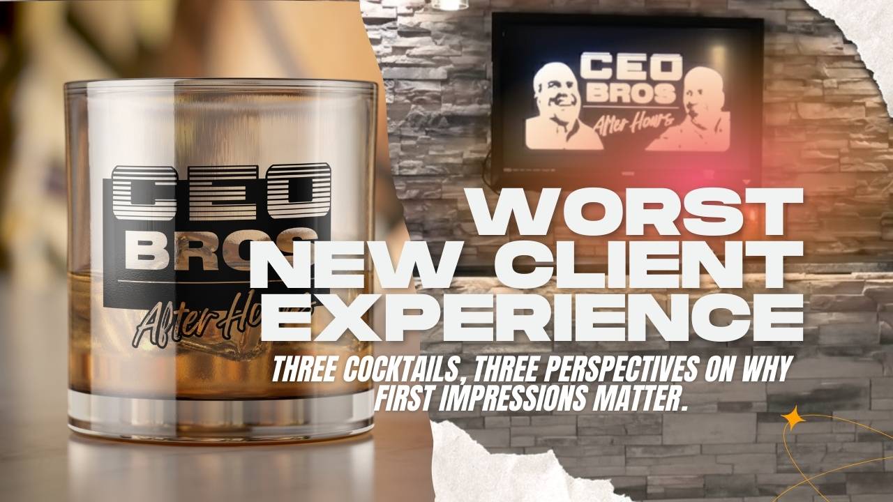 The Worst New Client Experience S1 EP32
